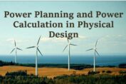 Power Calculation and Planning in Physical Design of a VLSI chip